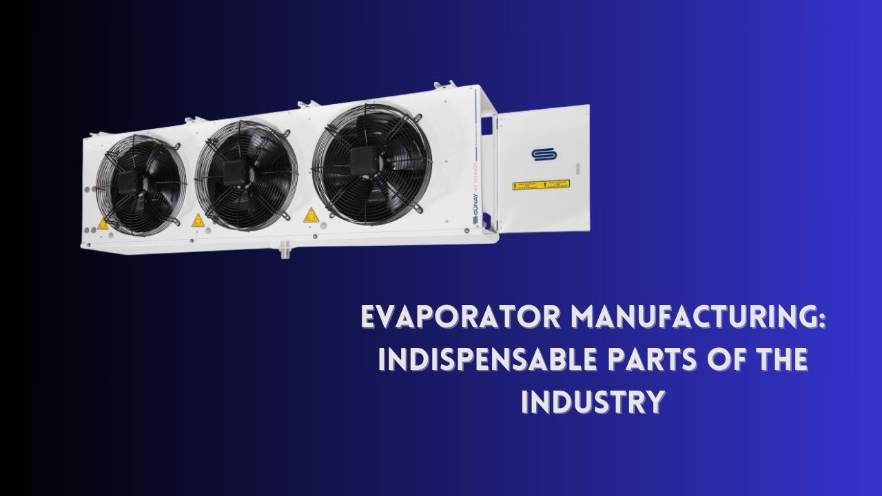 Evaporator Manufacturer