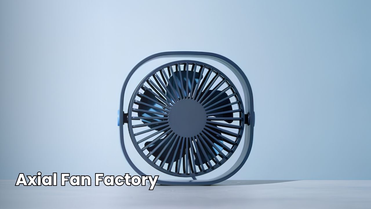 Axial Fan Factory