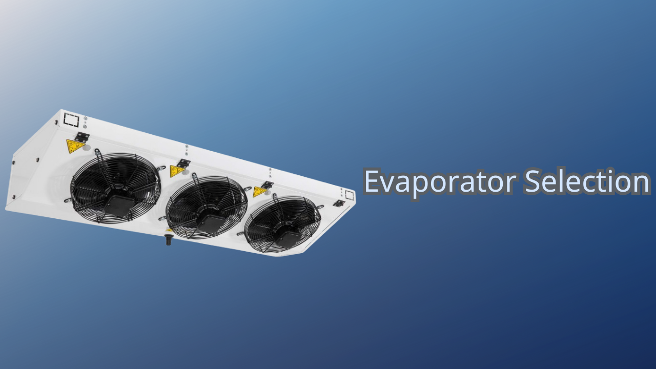 Evaporator Selection