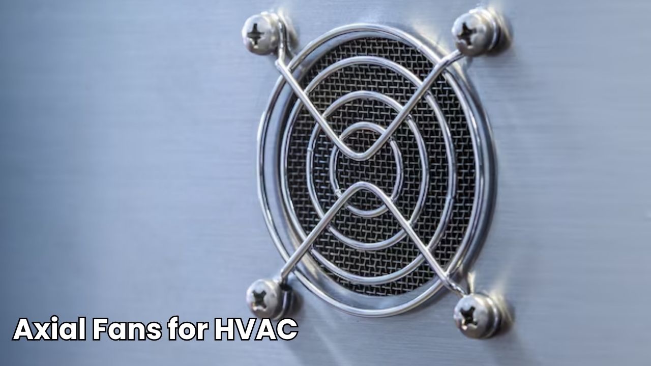 Axial Fans for HVAC