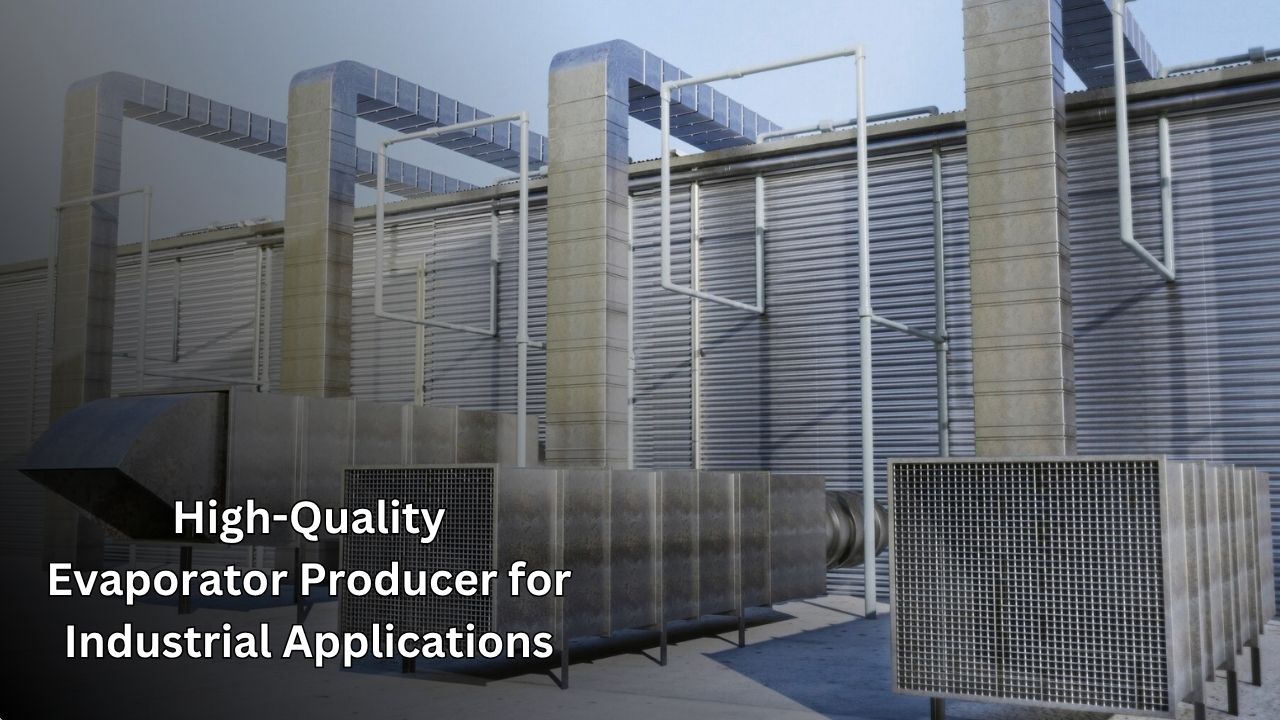 Evaporator Producer